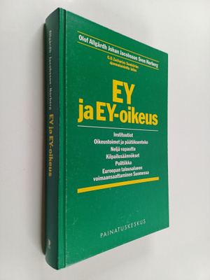 Olof Allgårdh : EY ja EY-oikeus : instituutiot, oikeustoi...