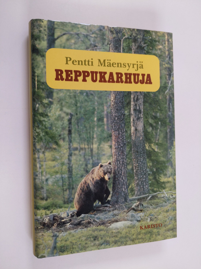 Pentti Mäensyrjä : Reppukarhuja : sattumustarinoita karhu...