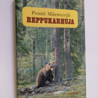 Pentti Mäensyrjä : Reppukarhuja : sattumustarinoita karhu... - pikkukuva 1