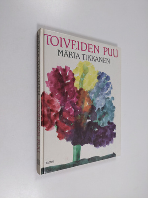 Märta Tikkanen : Toiveiden puu