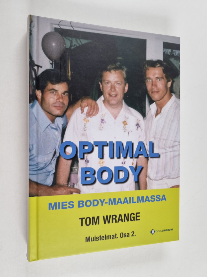 Tom Wrange : Optimal body : mies body-maailmassa : muiste...