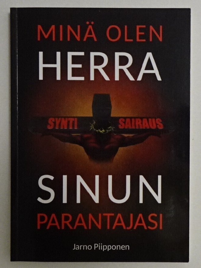 k, Jarno Piipponen - Minä olen Herra, sinun parantajasi
