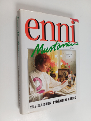 Enni Mustonen : Yksinäisten sydänten kerho