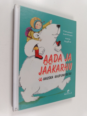 Tittamari Marttinen : Aada ja jääkarhu : hauska kaupunkir...