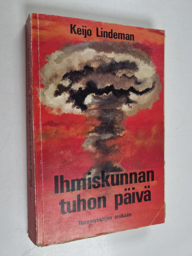 Keijo Lindeman : Ihmiskunnan tuhon päivä