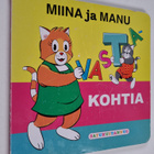 Paula Hihnala : Miina ja Manu : Vastakohtia - pikkukuva 1