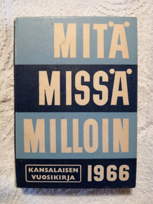MItä missä milloin 1966 kansalaisen vuosikirja
