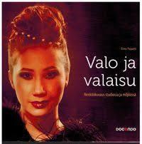 Valo ja valaisu : Tiina Puputti