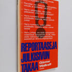 Gunter Wallraff : Reportaaseja julkisivun takaa - pikkukuva 1