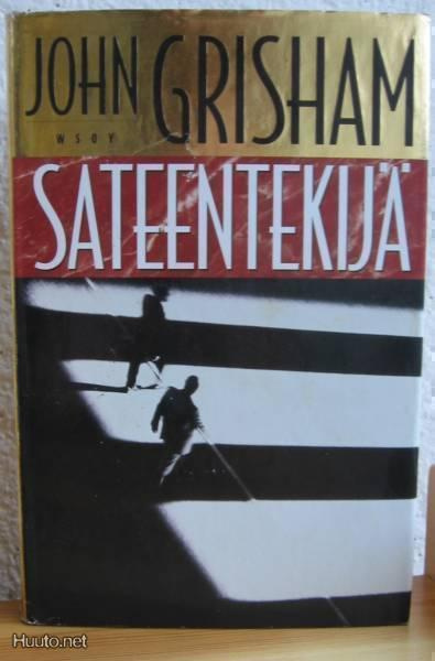 John Grisham: Sateentekijä, WSOY-96. 511 s. Sid.