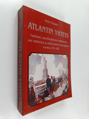 Keijo Virtanen : Atlantin yhteys : tutkimus amerikkalaise...