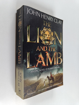 John Henry Clay : The lion and the lamb