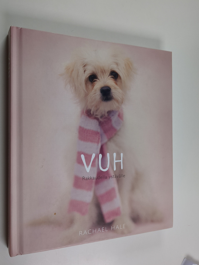 Rachael Hale : Vuh : rakkaudella ystävälle