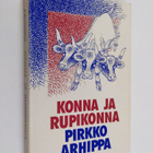 Pirkko Arhippa : Konna ja rupikonna : ympäristöetsivät ja... - pikkukuva 1