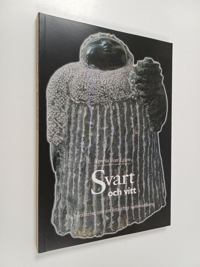 Agneta von Essen : Svart och vitt - En berättelse om att ...