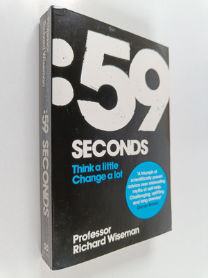 Richard Wiseman : 59 Seconds - Think a Little Change a Lot