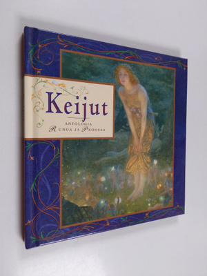 Tytti (toim.) Träff : Keijut-antologia : runoa ja proosaa