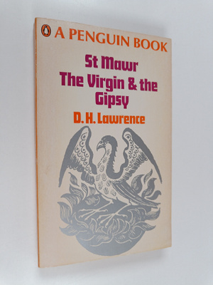 D. H. Lawrence : St Mawr and The virgin and the gipsy