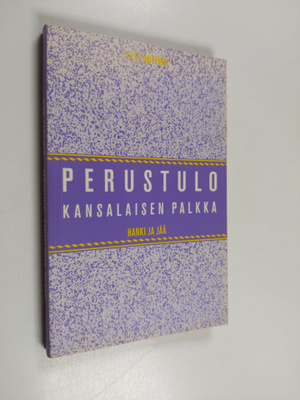 Ilpo Lahtinen : Perustulo, kansalaisen palkka