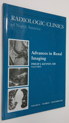 Philip J. Kenney : Advances in Renal Imaging : Radiologic...