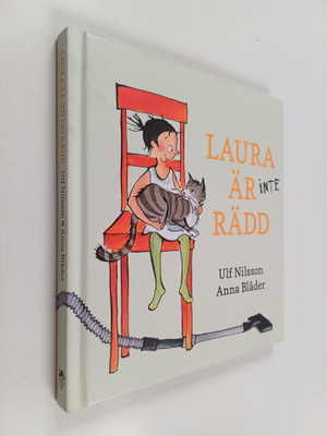 Ulf Nilsson : Laura är inte rädd
