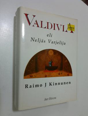 Raimo J. Kinnunen : Valdivia eli Neljäs varjelija