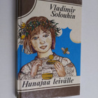 Vladimir Solouhin : Hunajaa leivälle : kertomuksia - pikkukuva 1