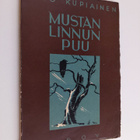 Unto Kupiainen : Mustan linnun puu : runoja - pikkukuva 1