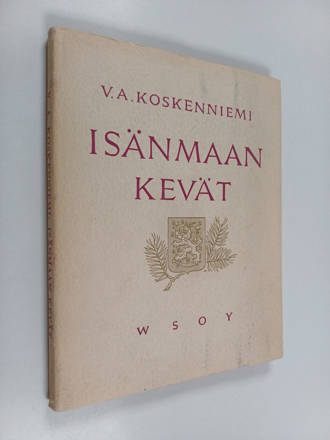 V. A. Koskenniemi : Isänmaan kevät