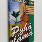 Markku Koivisto : Pyhä elämä - pikkukuva 1