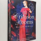 Katharine McMahon : The crimson rooms - pikkukuva 1