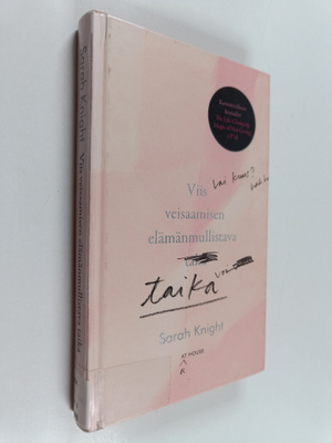 Sarah Knight : Viis veisaamisen elämänmullistava taika : ...