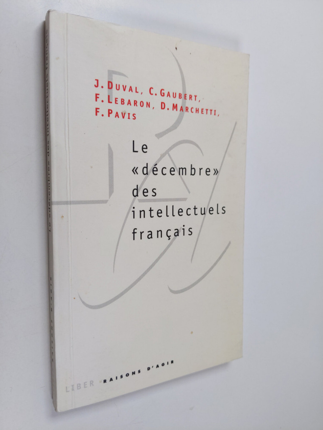 Julien Duval : Le "decembre" des intellectuels francais