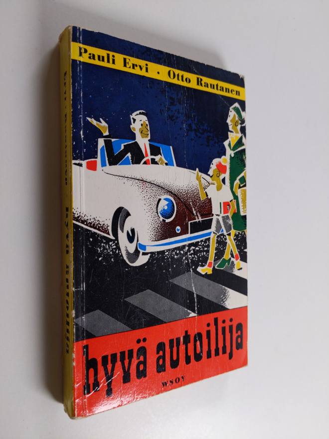 Pauli Ervi : Hyvä autoilija