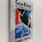 Barbara J. Braham : Calm Down - How to Manage Stress at Work - pikkukuva 1