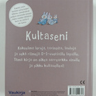 Kultaseni : vauvakirjan suosikit kaikkien pienimmille - pikkukuva 2