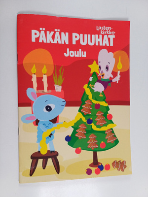 Kaisa Raittila : Päkän puuhat : joulu
