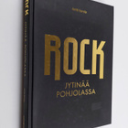 Antti Eerola : Rock : jytinää Pohjolassa - pikkukuva 1