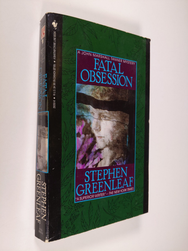 Stephen Greenleaf : Fatal Obsession