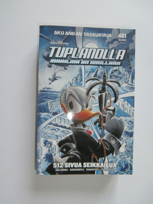 AKU ANKAN TASKUKIRJA NRO 481 TUPLANOLLA MAAILMA ON OMILLAAN
