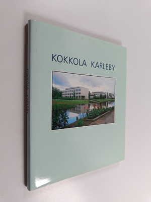 Aira Saloniemi : Kokkola = Karleby