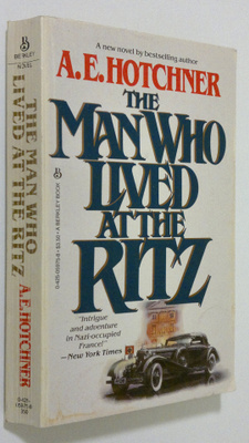 A. E. Hotchner : The man who lived at the Ritz