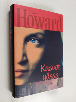 Linda Howard : Kasvot yössä