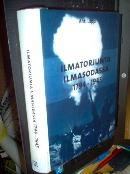Ahti Lappi : Ilmatorjunta ilmasodassa 1794-1945