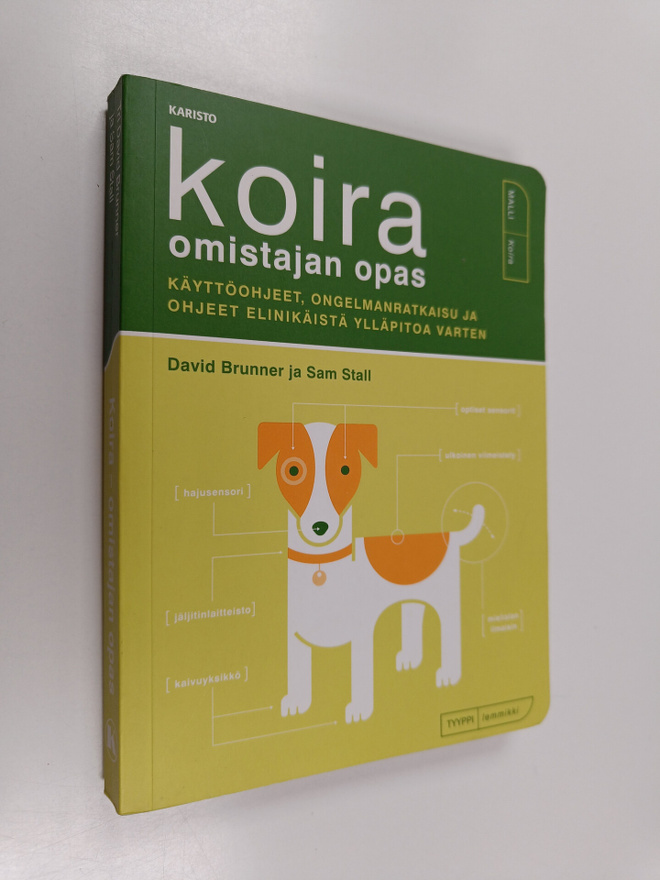 David Brunner : Koira : omistajan opas : käyttöohjeet, on...