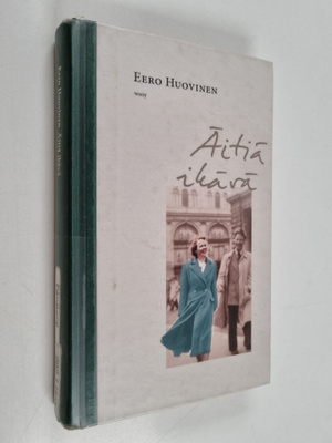 Eero Huovinen : Äitiä ikävä