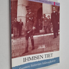 Ihmisen tiet : Suomen historian käännekohtia - pikkukuva 1