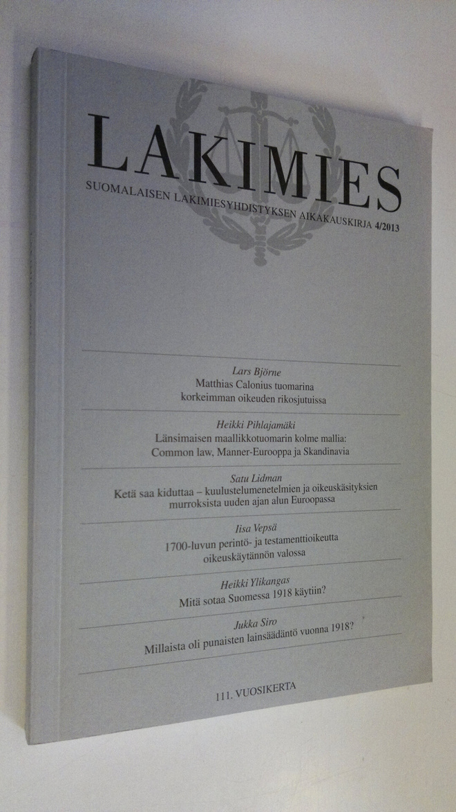 Lakimies 4/2013 : Suomalaisen lakimiesyhdistyksen aikakau...