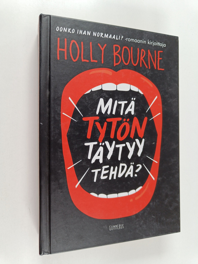 Holly Bourne : Mitä tytön täytyy tehdä?