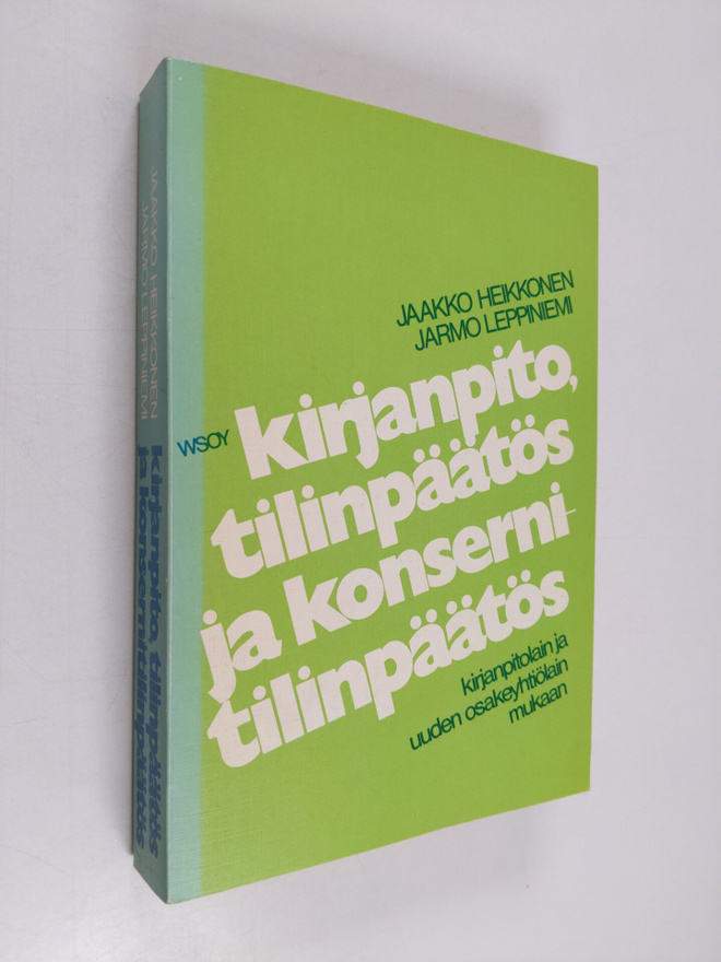 Jaakko Heikkonen : Kirjanpito, tilinpäätös ja konsernitil...
